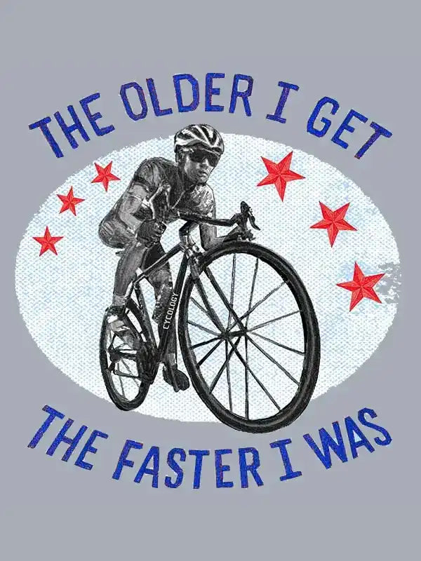 Cycling graphic tee with cyclist and stars, 'The older I get, the faster I was' slogan