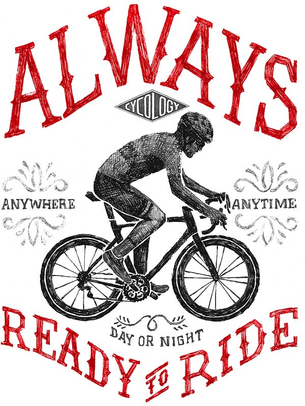 Always Ready to Ride T Shirt - Cycology Clothing Europe